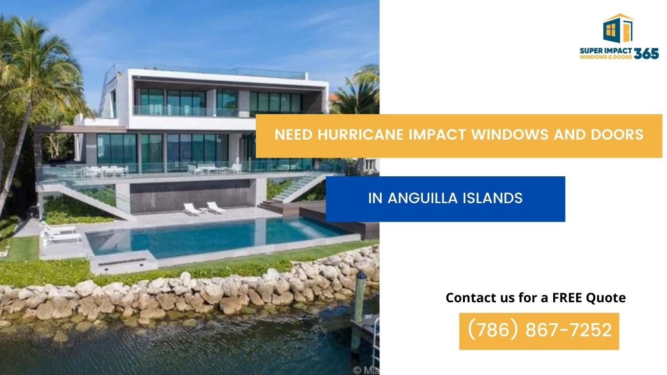 Hurricane Impact Windows and Doors in Anguilla Islands