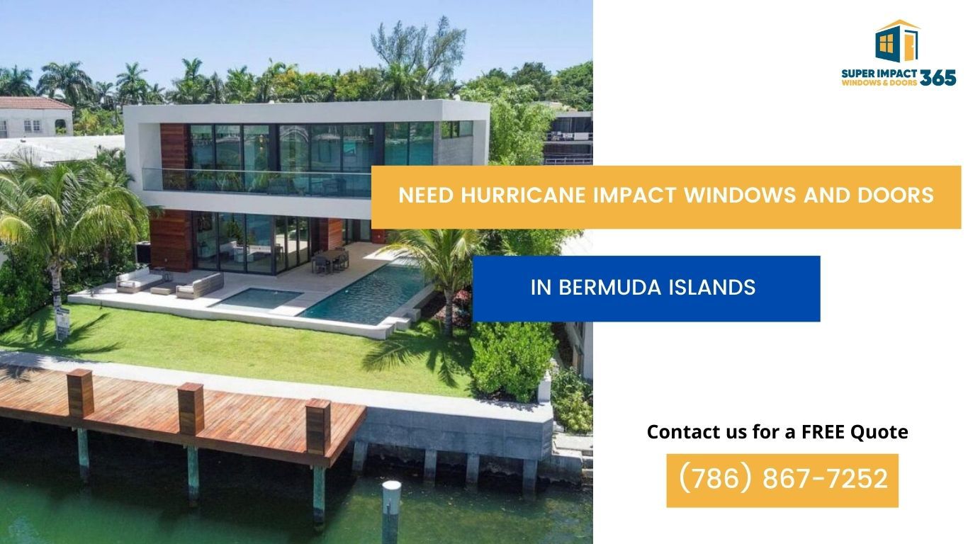 Hurricane Impact Windows and Doors in Bermuda Islands