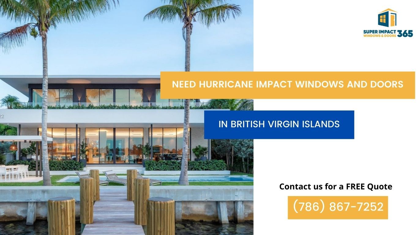 Hurricane Impact Windows and Doors in British Virgin Islands