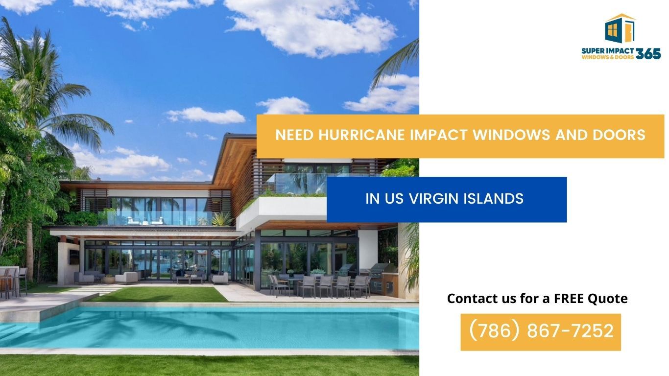 Hurricane Impact Windows and Doors in US Virgin Islands